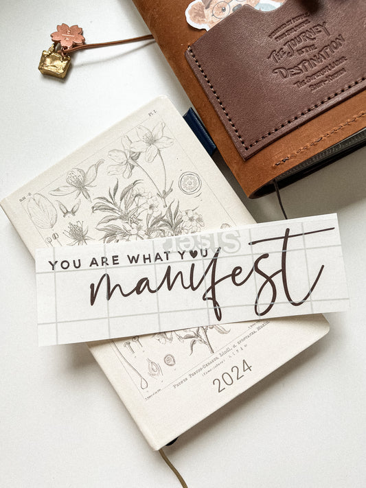 "You are what you manifest" Vinyl sticker